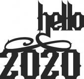 Hello 2020 - DXF SVG CDR Cut File, ready to cut for laser Router plasma